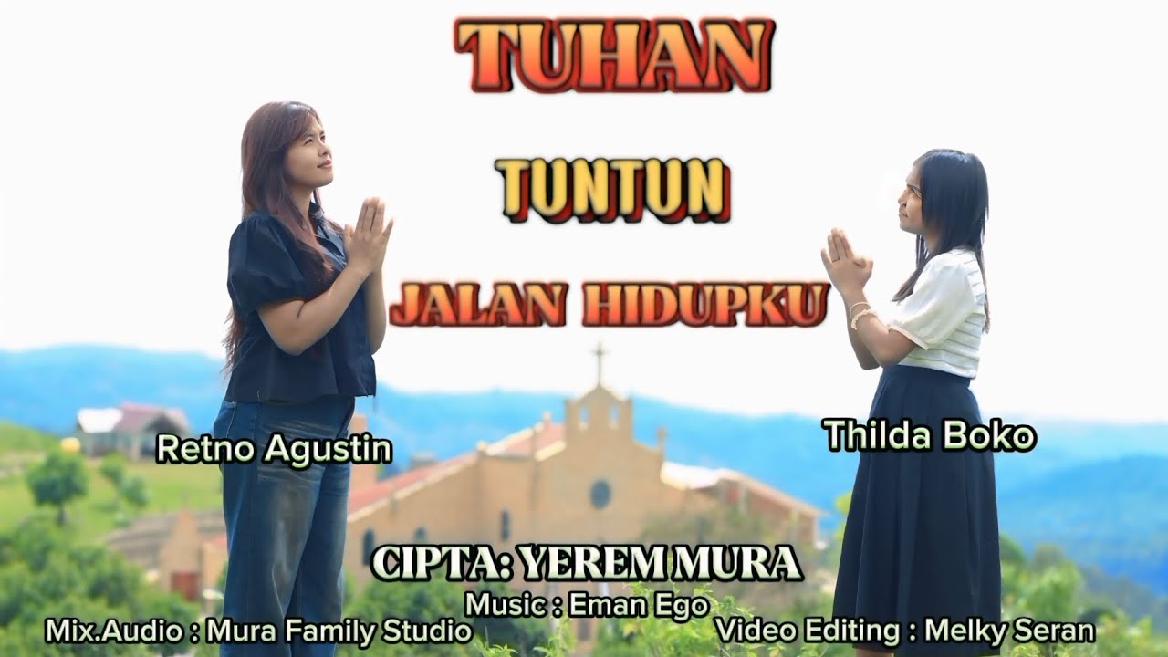 TUHAN TUNTUN JALAN HIDUPKU || RETNO AGUSTIN ||  FEAT ||  THILDA BOKO || OFFICIAL•√√√