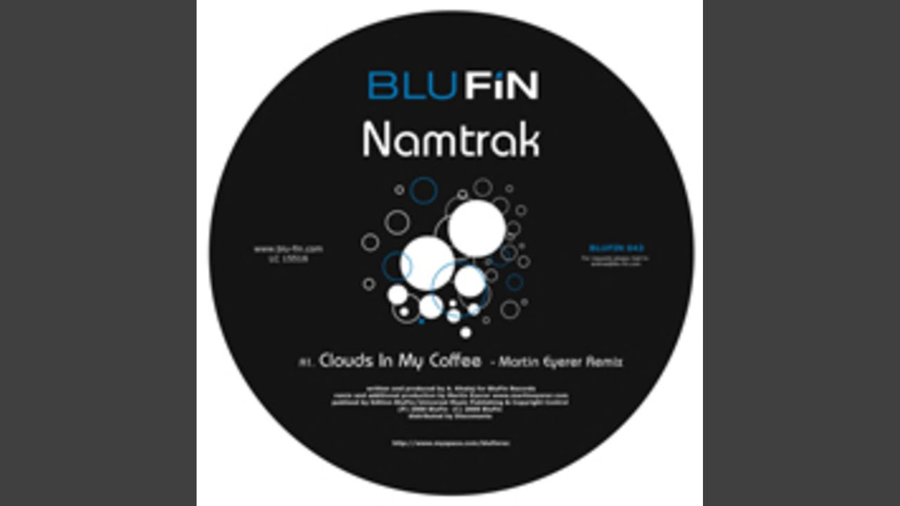 Clouds In My Coffee (Martin Eyerer Remix)
