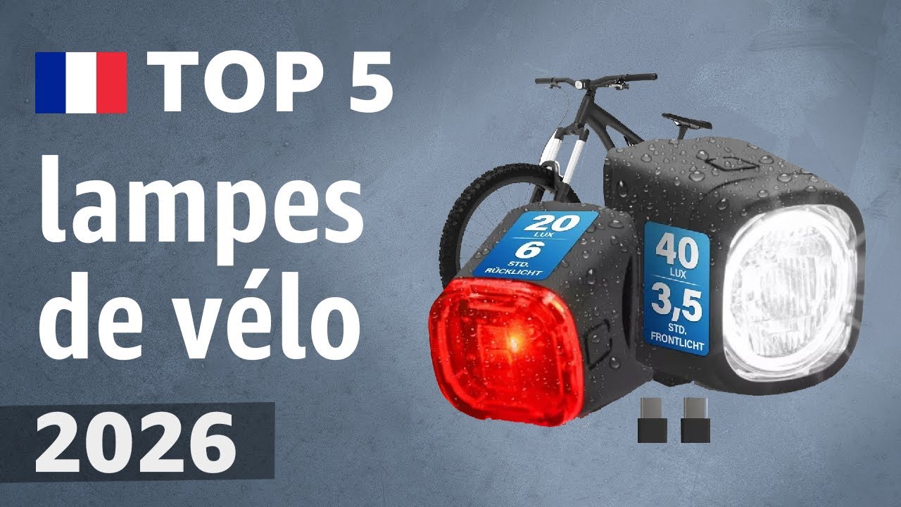 TOP 5 — Meilleures lampes de vélo. Test & Comparatif 2026
