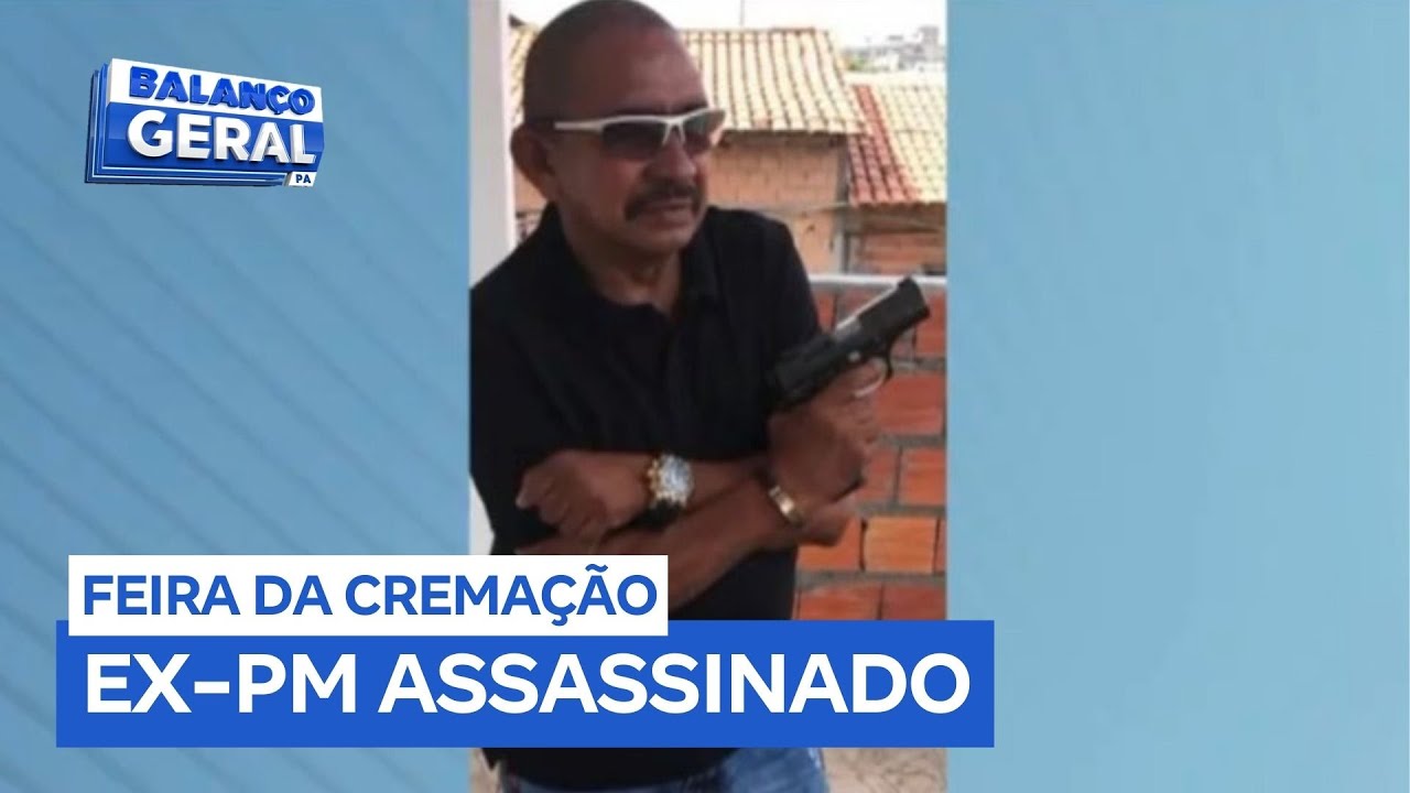 Ex-policial militar é morto a tiros na feira da Cremação, em Belém