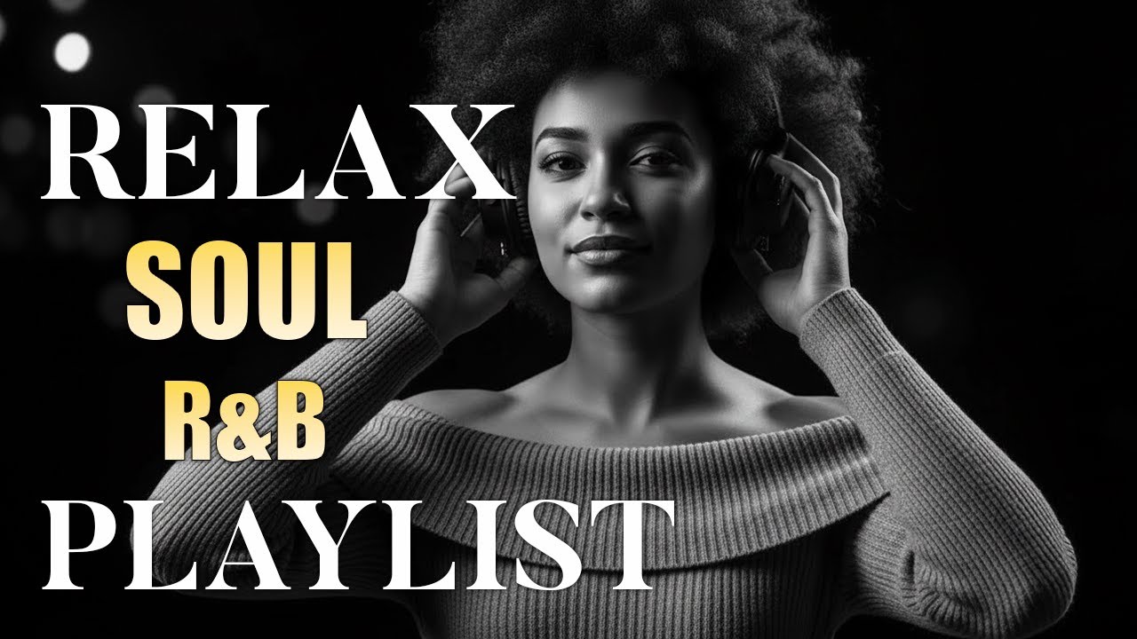 【R&B Soul】Relaxing Chill Playlist – Soulful Vocals & Deep Grooves