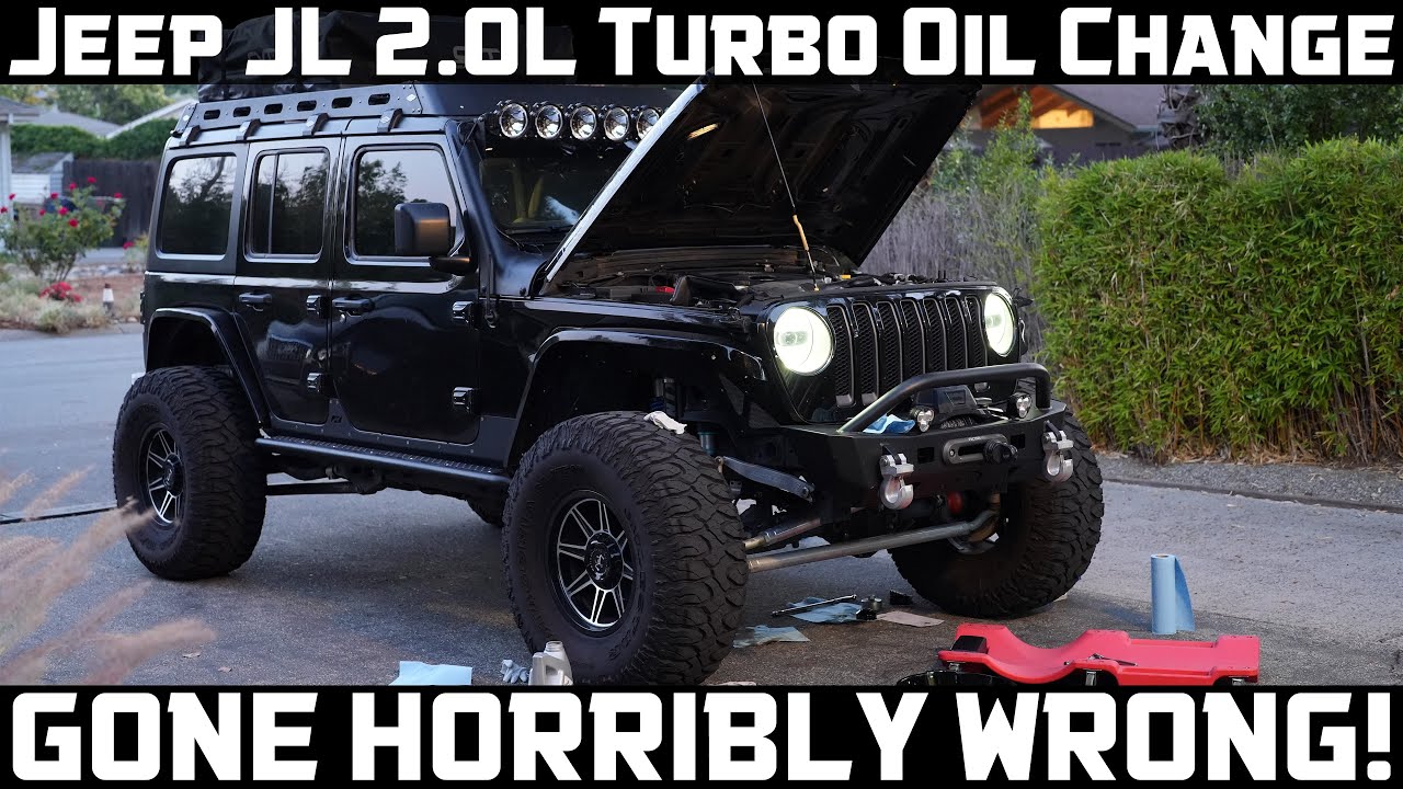 JEEP JL 2.0L TURBO OIL CHANGE HOW-TO! Easy DIY GONE WRONG! All Home Mechanics Can RELATE!