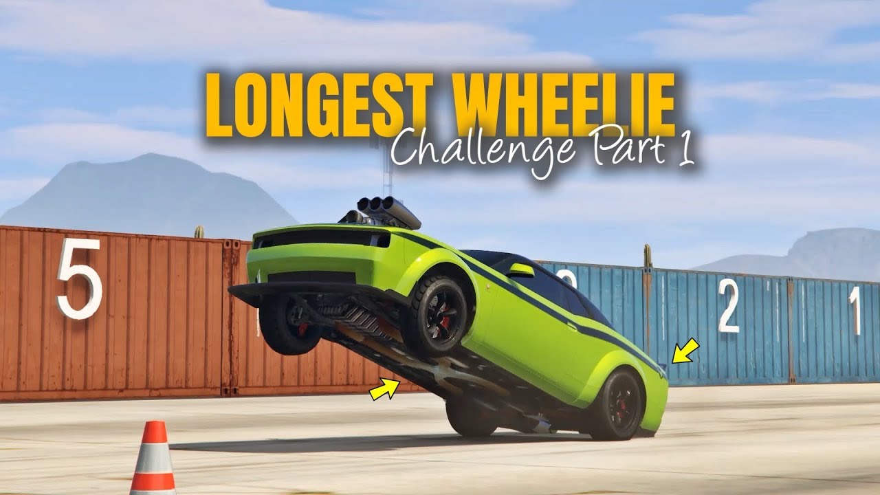 GTA 5 ONLINE - LONGEST WHEELIE CHALLENGE Part 1 (WHICH IS BEST CAR FOR WHEELIE?)