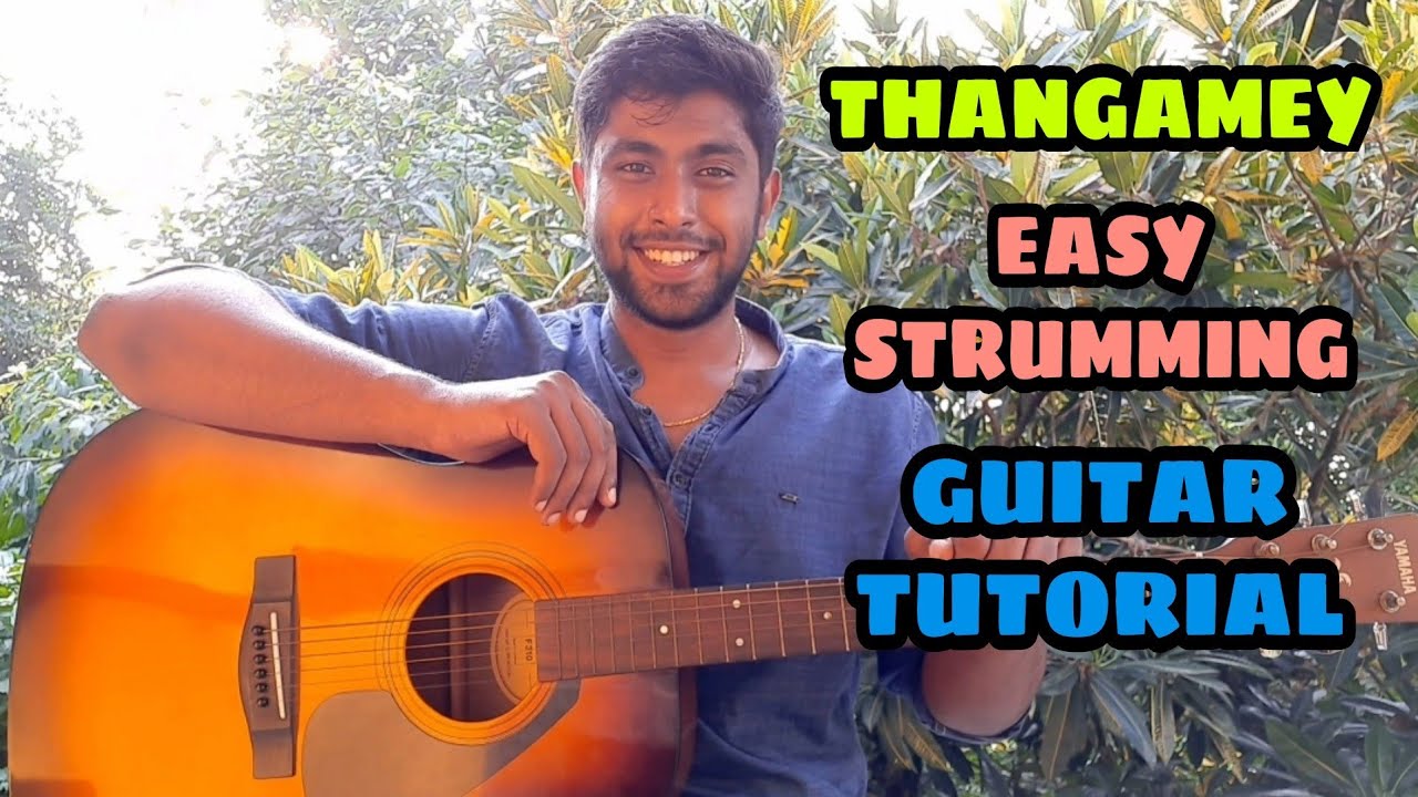 Thangamey || Nanum Rowdy Dhaan || How To Play || Easy Strumming for Beginners || Tamil song