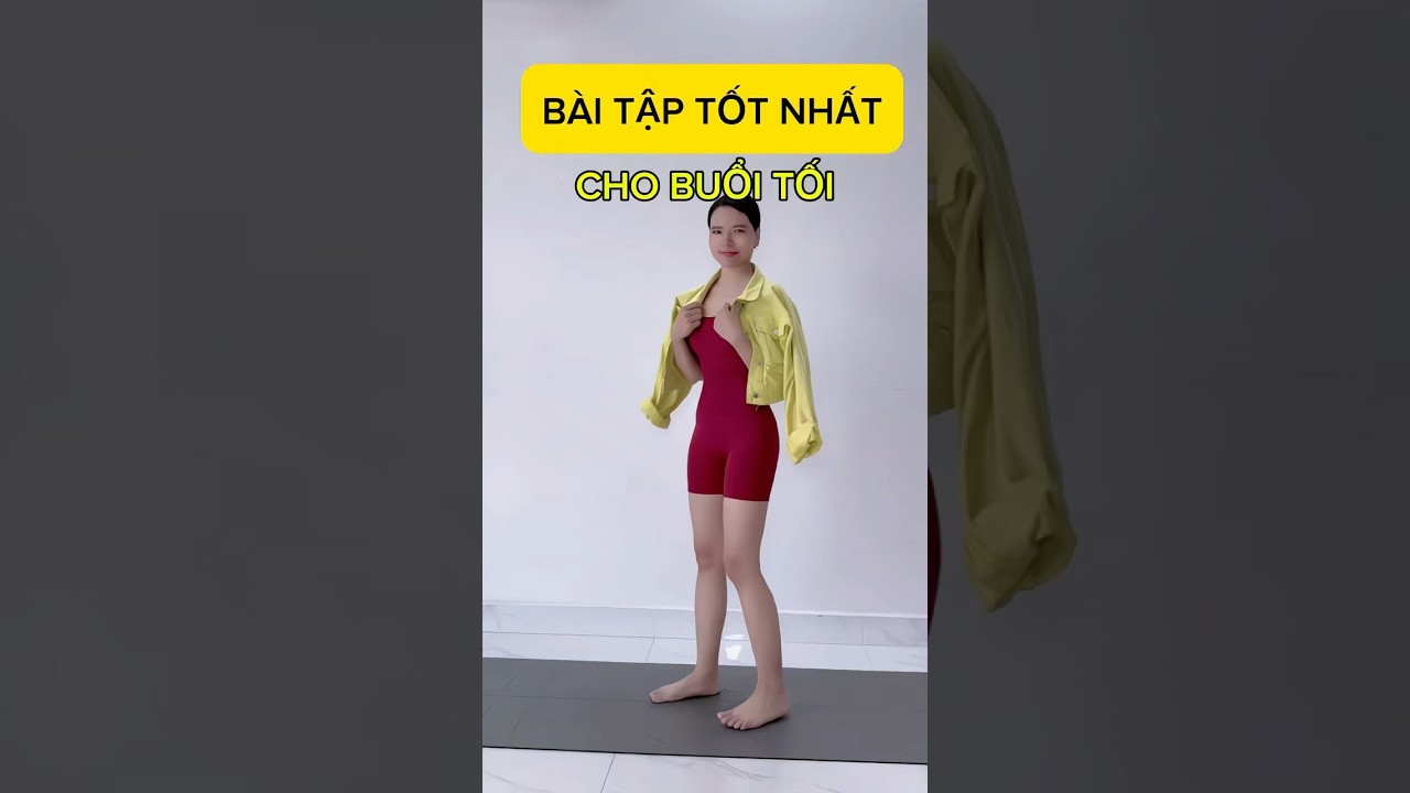 Bài tập tốt nhất cho buổi tối