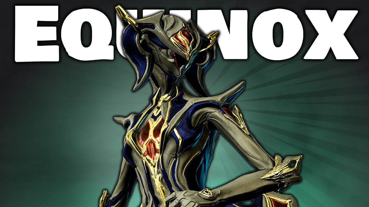 Equinox — ОДИН ИЗ САМЫХ СИЛЬНЫХ Фреймов в Warframe