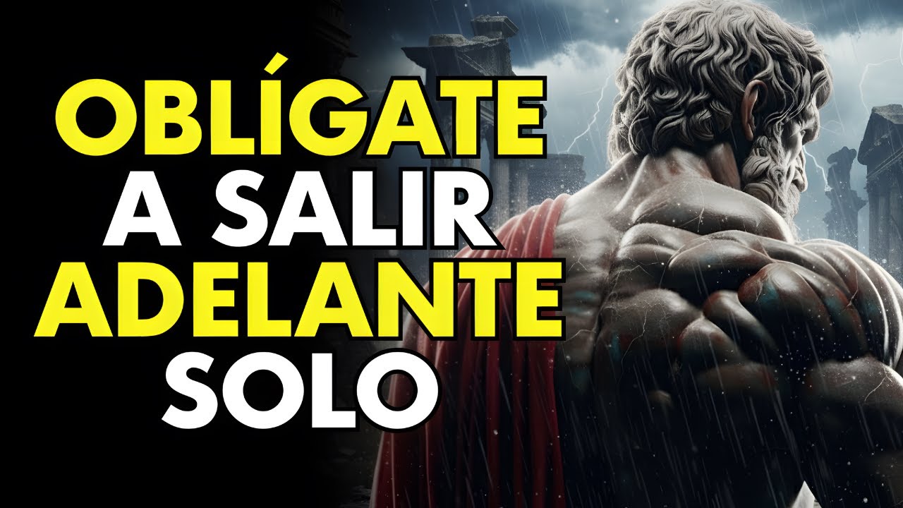 C&oacute;mo Salir Adelante aunque NADIE Est&eacute; a tu Lado | ESTOICISMO