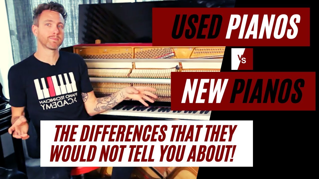 4 Main differences of New Vs Used Piano | New Vs Used Upright