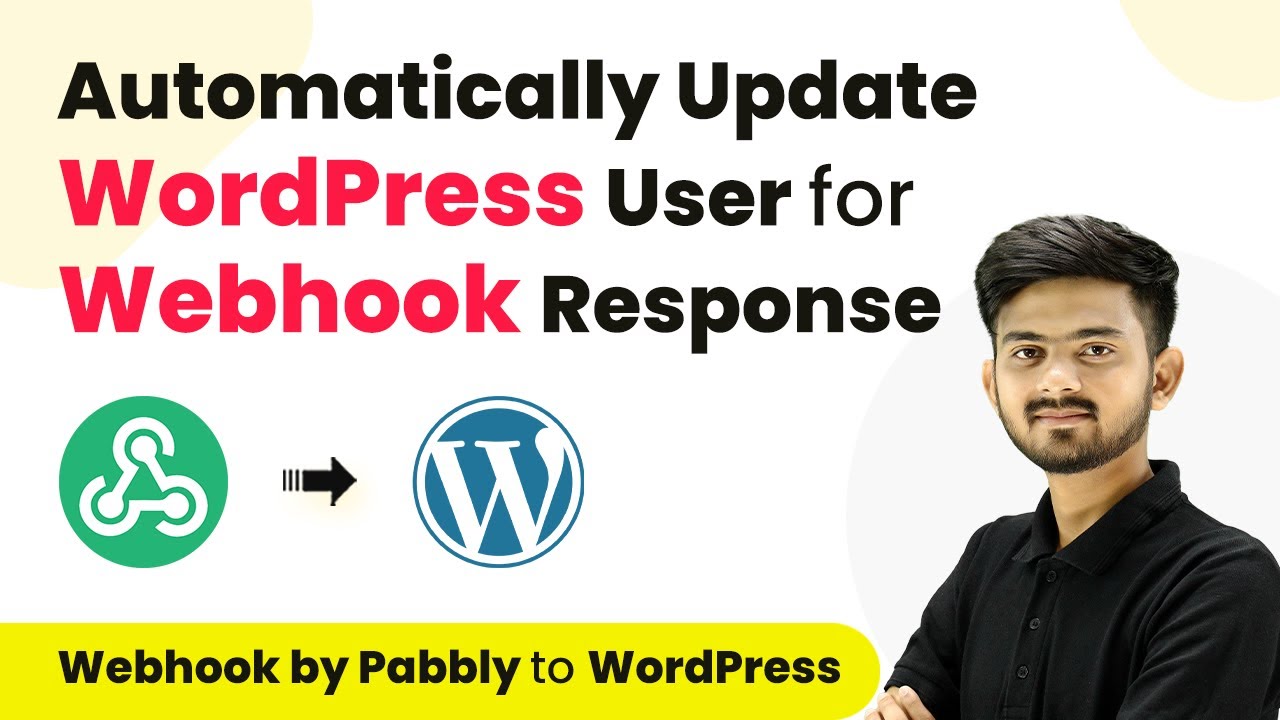 How to Update WordPress User for Webhook Response | Webhook by Pabbly to WordPress