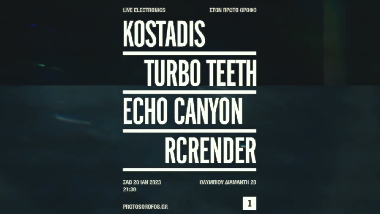 KOSTADIS, RCRENDER, TURBO TEETH, ECHO CANYON  live at  Protos Orofos