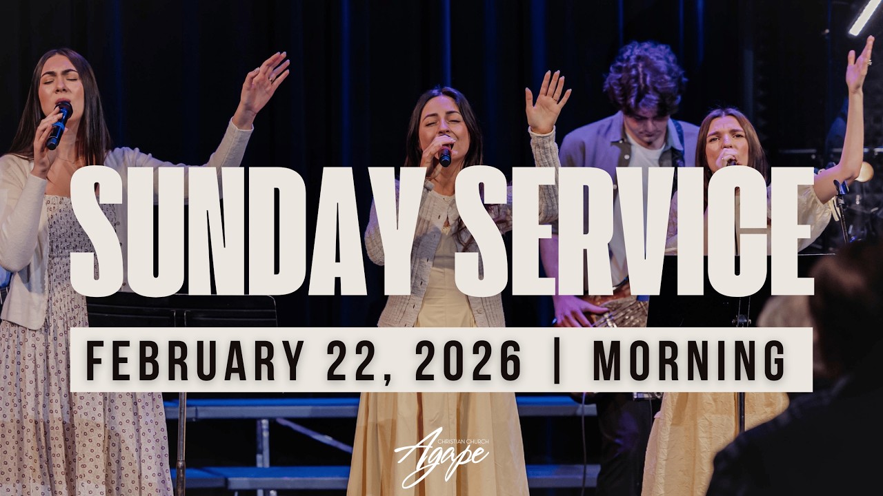 Morning Service  | February 22, 2026 | Agape Church