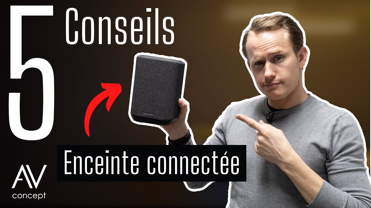 Multiroom : Les 5 Conseils pour choisir vos Enceintes Connect&eacute;es 💡