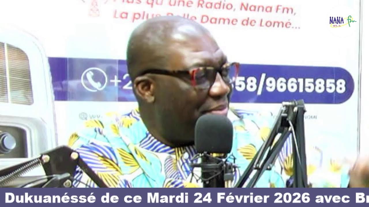 Dukuanéssé de ce Mardi 24 Février 2026 avec Bruno MENSAH.