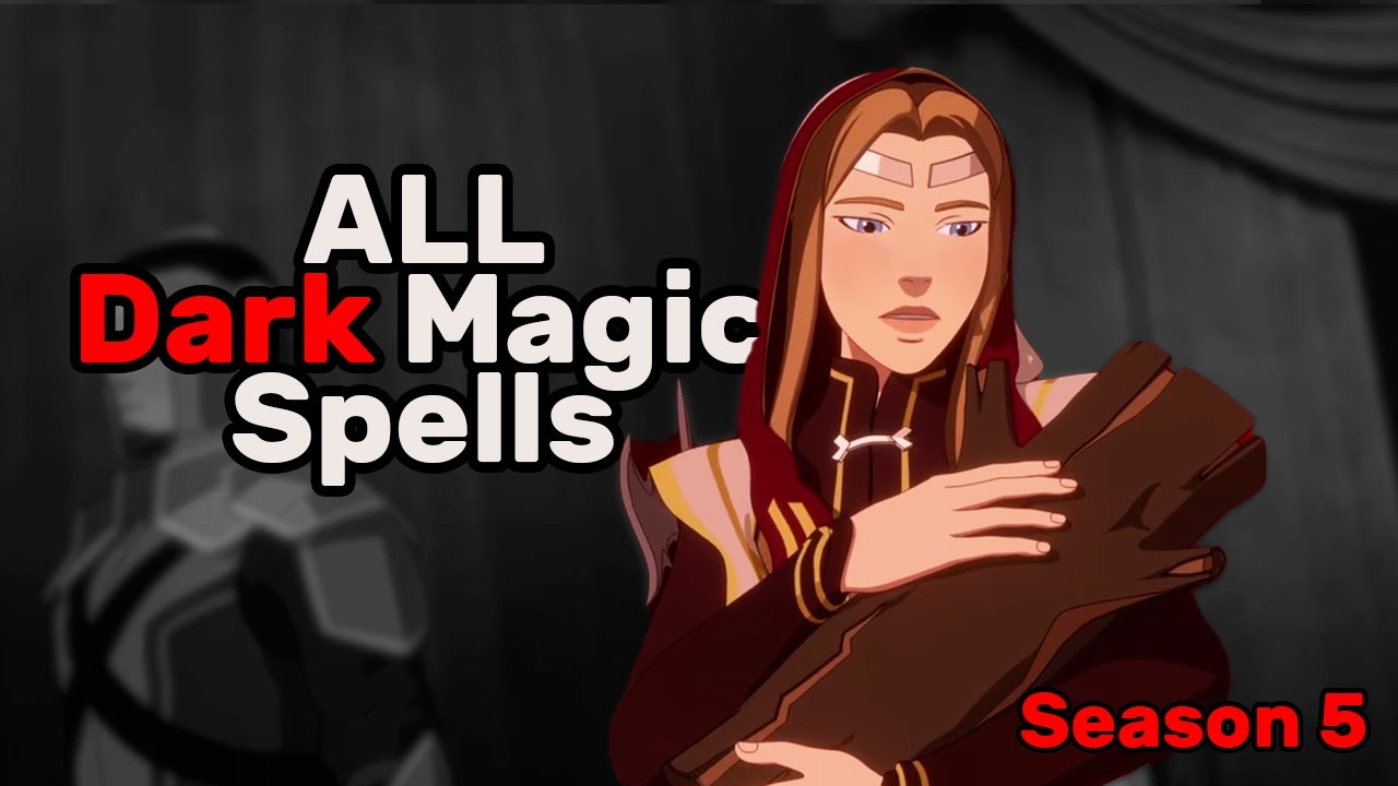 The Dragon Prince ALL Dark Magic Spells Reversed in Season 5