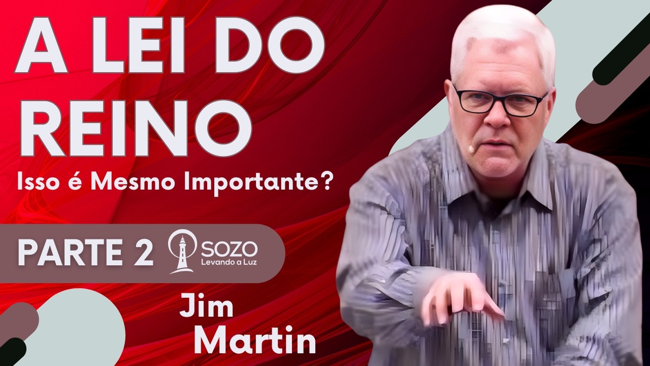 Jim Martin — A Lei Do Reino 2 - Isso É Mesmo Importante?