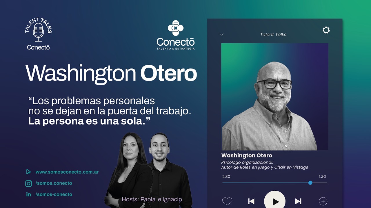 Bienestar Organizacional como motor de éxito - Con Washington Otero