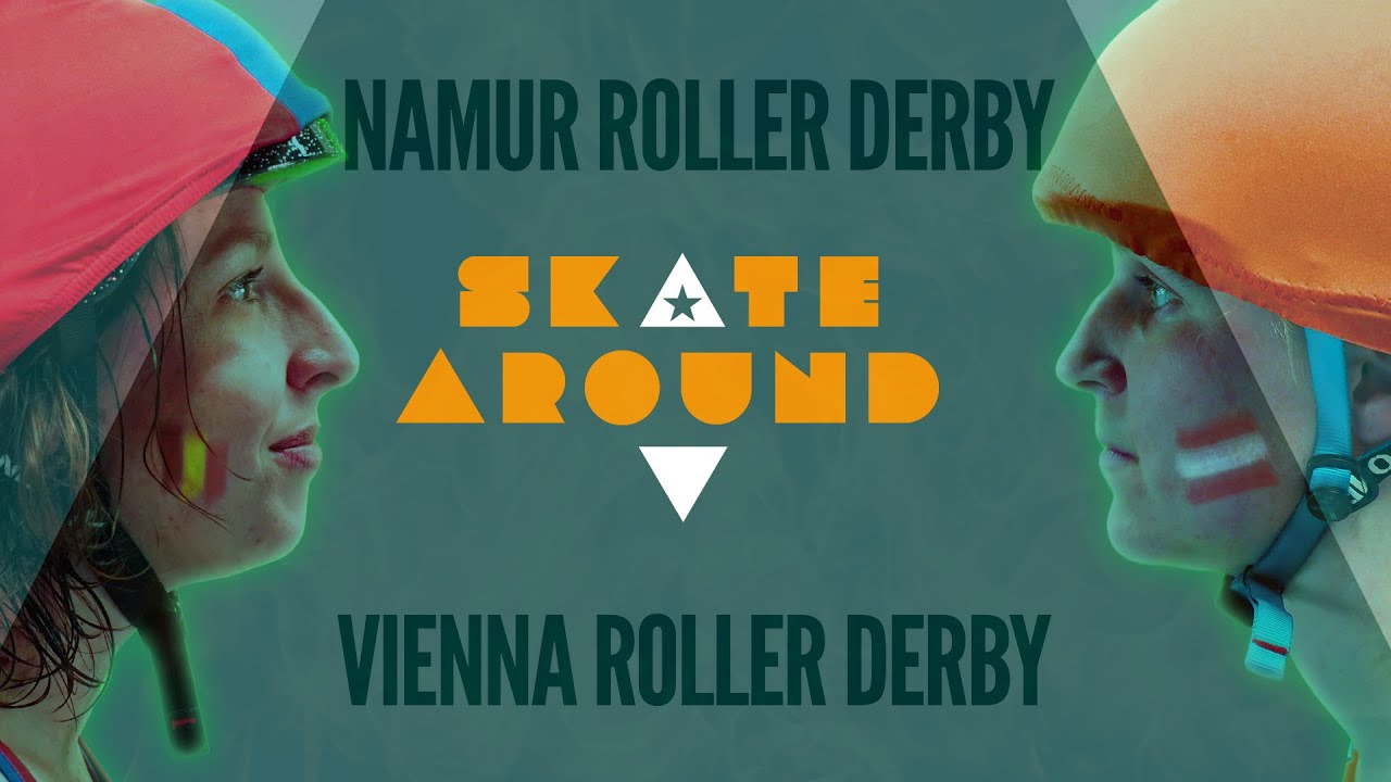 Skate Around 5 - Namur Roller Derby vs Vienna Roller Derby