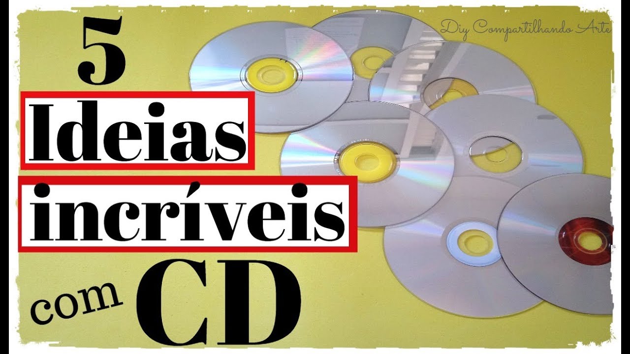 5 DIYs COM CD: IDEIAS INCRÍVEIS DE ARTESANATOS COM CD VELHOS Compartilhando Arte