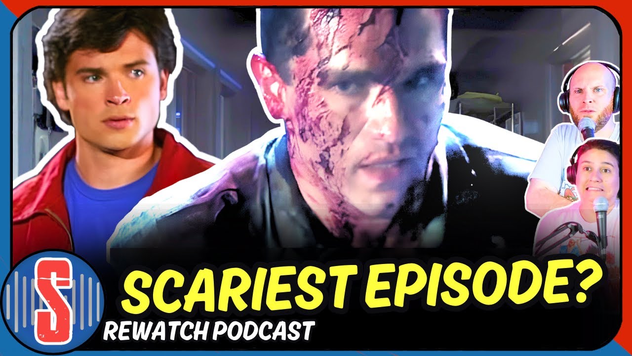Smallville’s Scariest Episode? When the Show Turns Into a Horror Movie (Rewatch Podcast)
