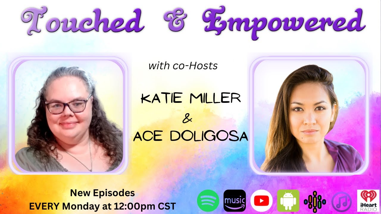 Touch and Empowered - Episode 1