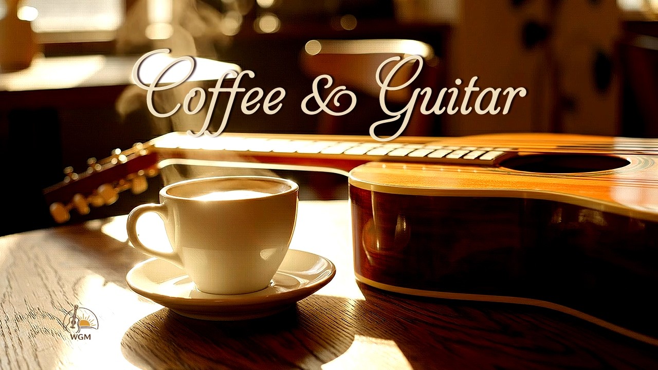 Morning Coffee & Warm Guitar ☀️ Chill Acoustic to Start Your Day Calmly