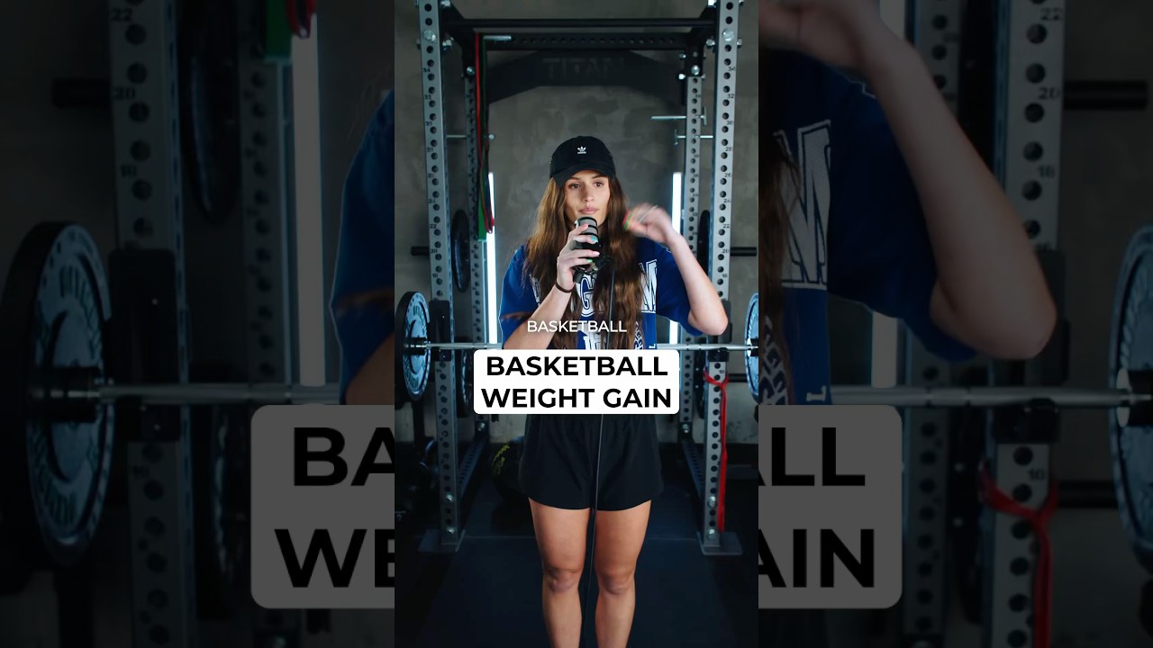 How to gain weight for basketball