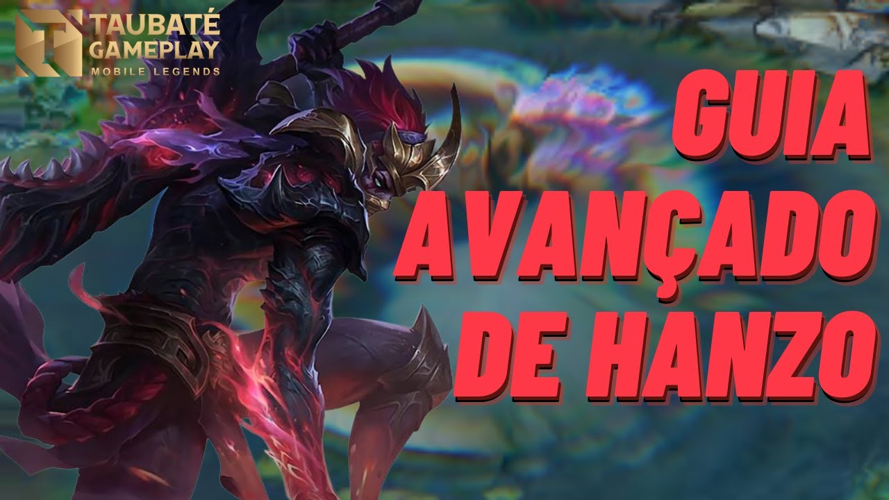 COMO JOGAR DE HANZO NO MOBILE LEGENDS - GUIA AVANÇADO