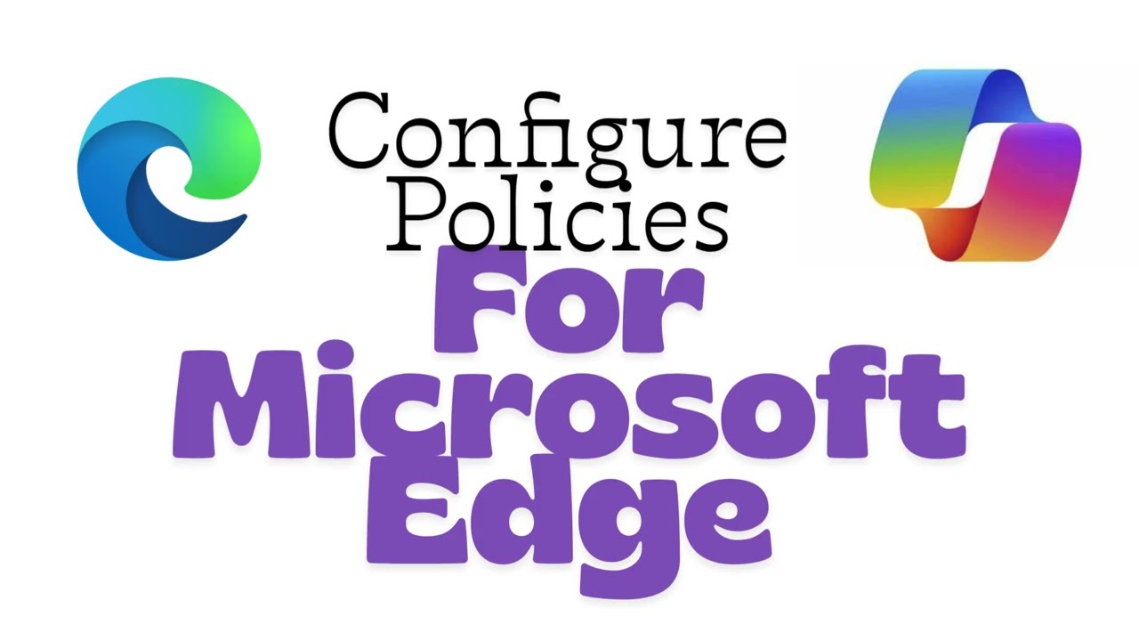 Policies for Microsoft Edge for Copilot