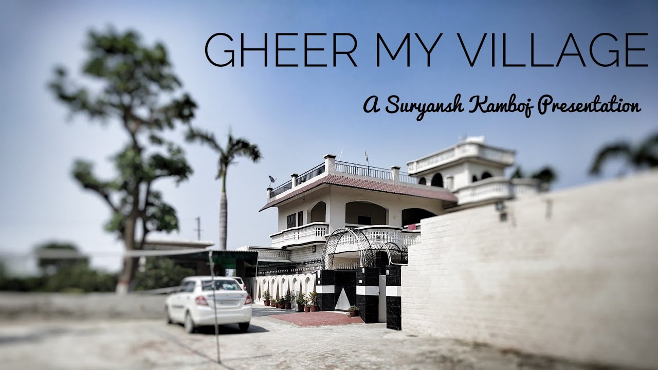 My Roots (GHEER - my village ) A short Tribute