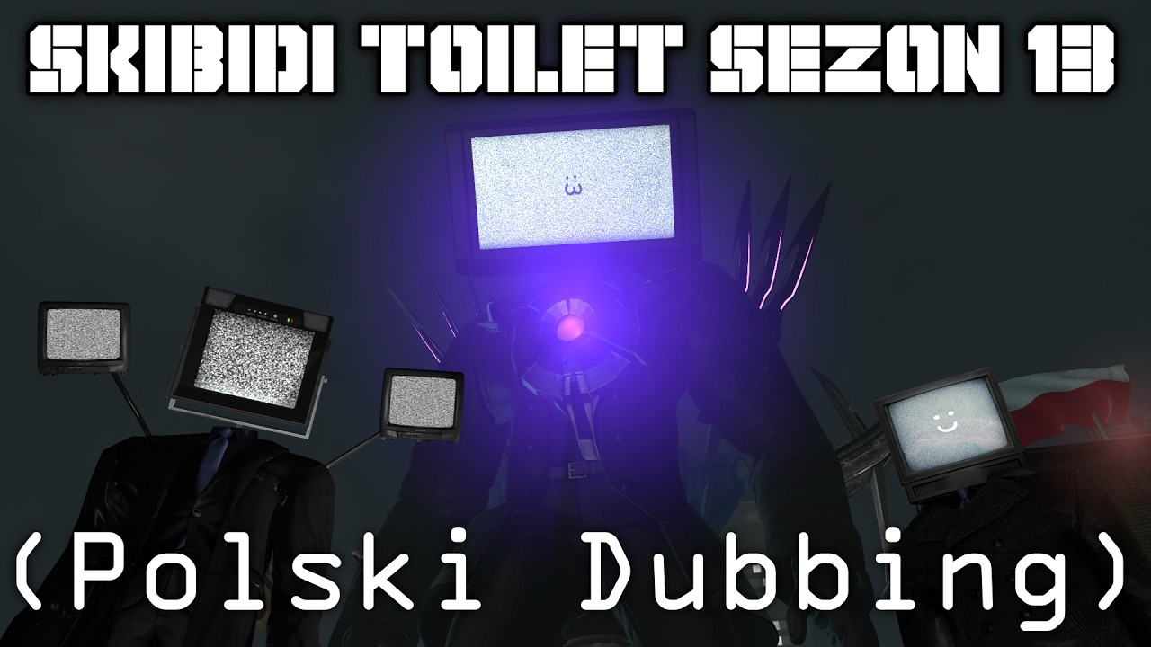 Skibidi Toilet - Sezon 13 (Polski Dubbing)