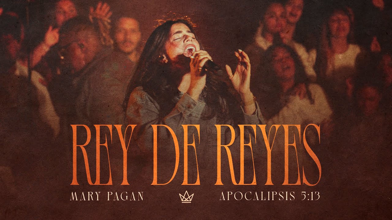 Mary Pagan - Rey de Reyes (Video Oficial)