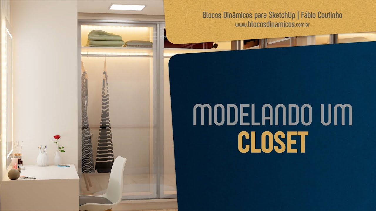 Modelando um Closet no SketchUp com Blocos Dinâmicos