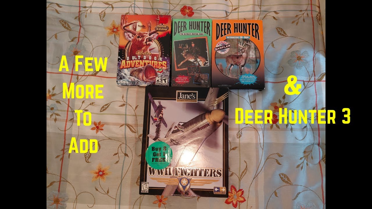 A Few More To Add & Deer Hunter 3
