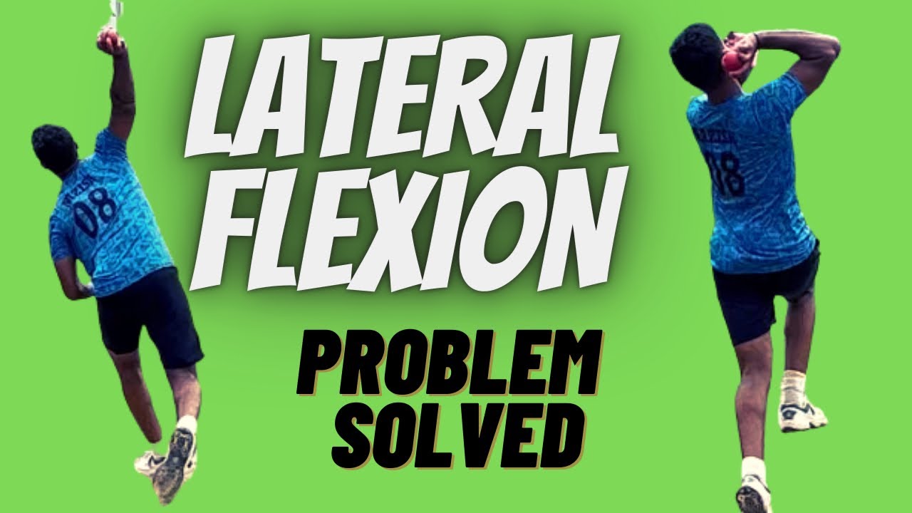 FAST BOWLING || LATERAL FLEXION || LOADING PROBLEM || PROBLEM SOLVED || DRILLS FOR FAST BOWLING