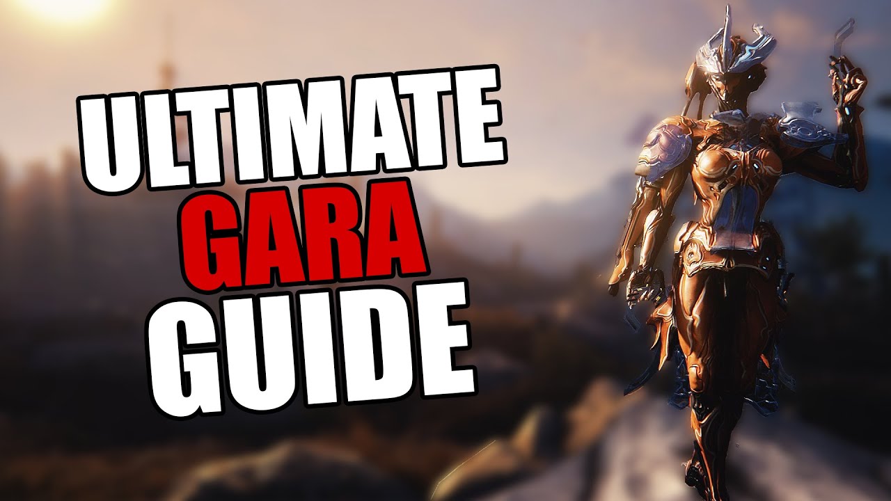 Warframe - Complete Gara Guide | BUILDS/HOW TO PLAY