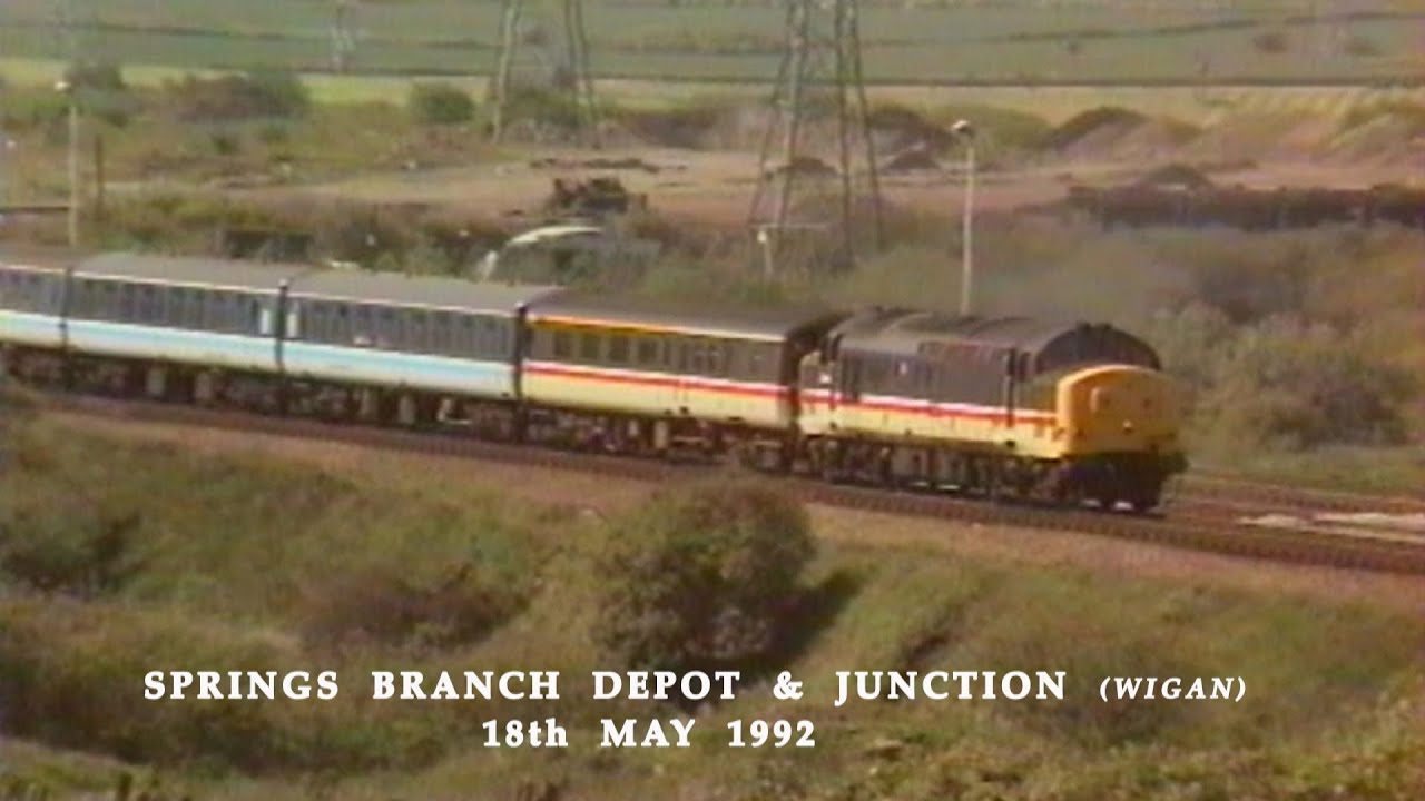 BR in the 1990s Springs Branch Depot & Junction Wigan on 18th May 1992