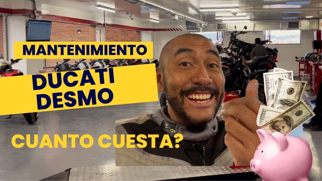 COSTO DEL MANTENIMIENTO DESMO DE MI DUCATI
