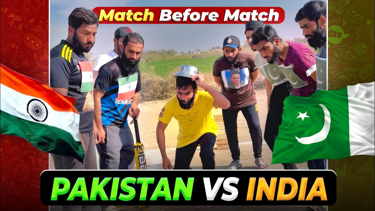🇵🇰 Pakistan Vs India 🇮🇳 2026 😹 Match Before Match