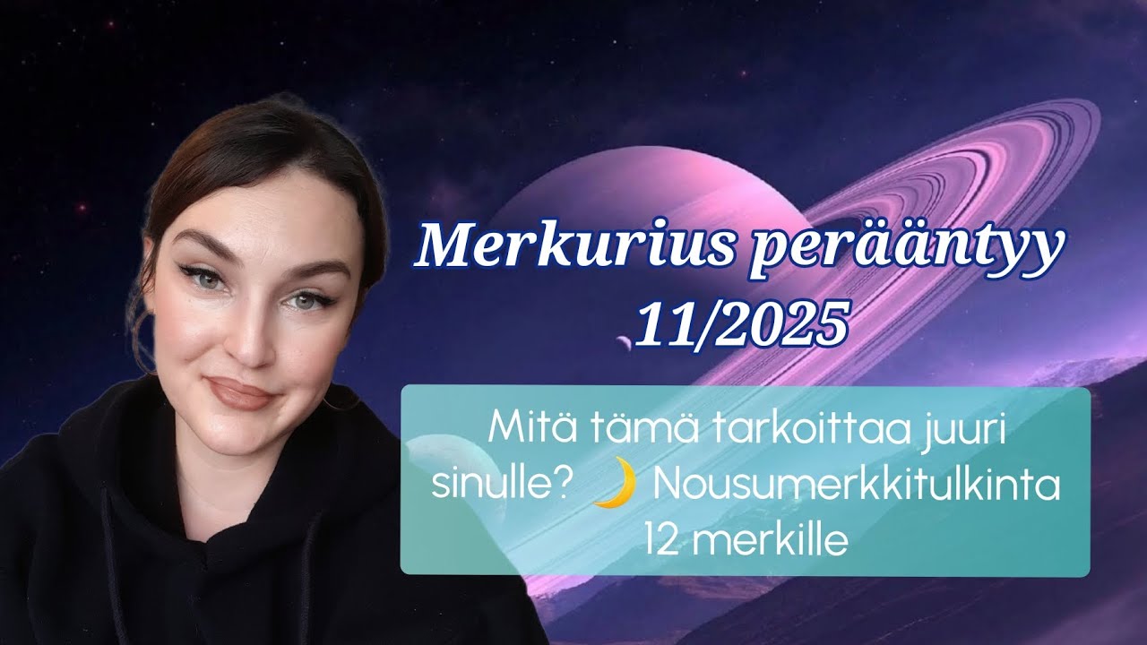 Merkurius perääntyy 11/2025 Mitä tämä tarkoitta juuri sinulle? –Nousumerkkitulkinta🌙
