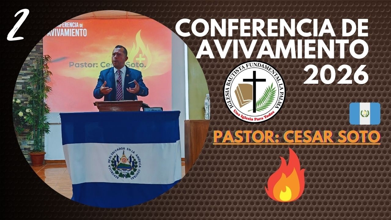 Conferencia de Avivamiento 2026 - Sábado 7 de febrero, día 2 PM.