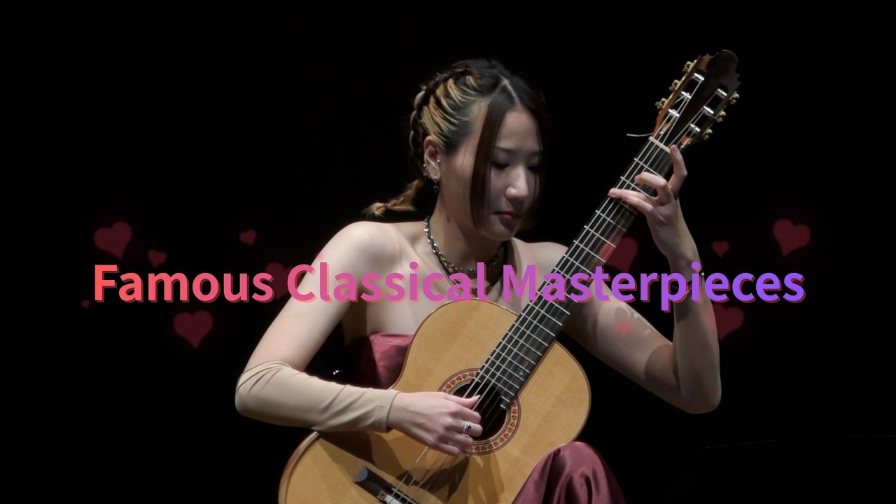 癒しのクラシック名曲メドレー【Classical Guitar】