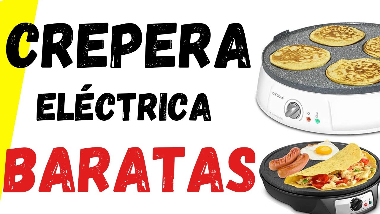 ⭐ Mejores Creperas Eléctricas baratas en Amazon ✔️ Plancha para crepes,  máquina para hacer en casa