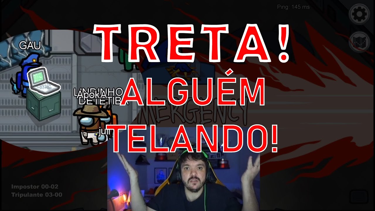 GAULES JOGANDO AMONG US!! TRETA, ALGUÉM TELANDO !!