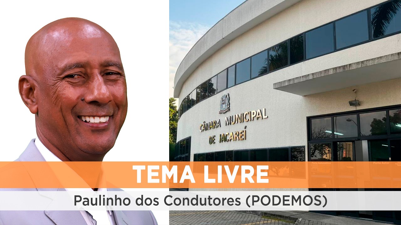 Tema Livre - PAULINHO DOS CONDUTORES (PODEMOS) 18/03/2026