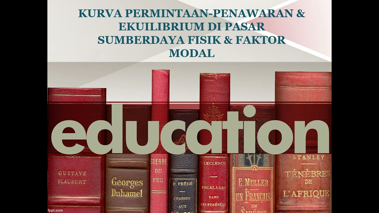 Kurva Permintaan-Penawaran, serta Ekuilibrium di Pasar Faktor Sumberdaya Fisik dan Faktor Modal