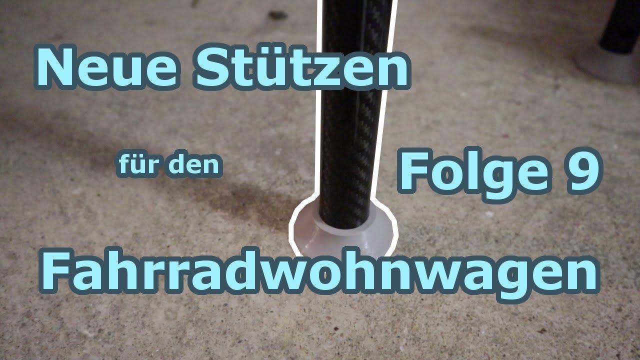 Neue St&uuml;tzen f&uuml;r den Fahrradwohnwagen [F9]