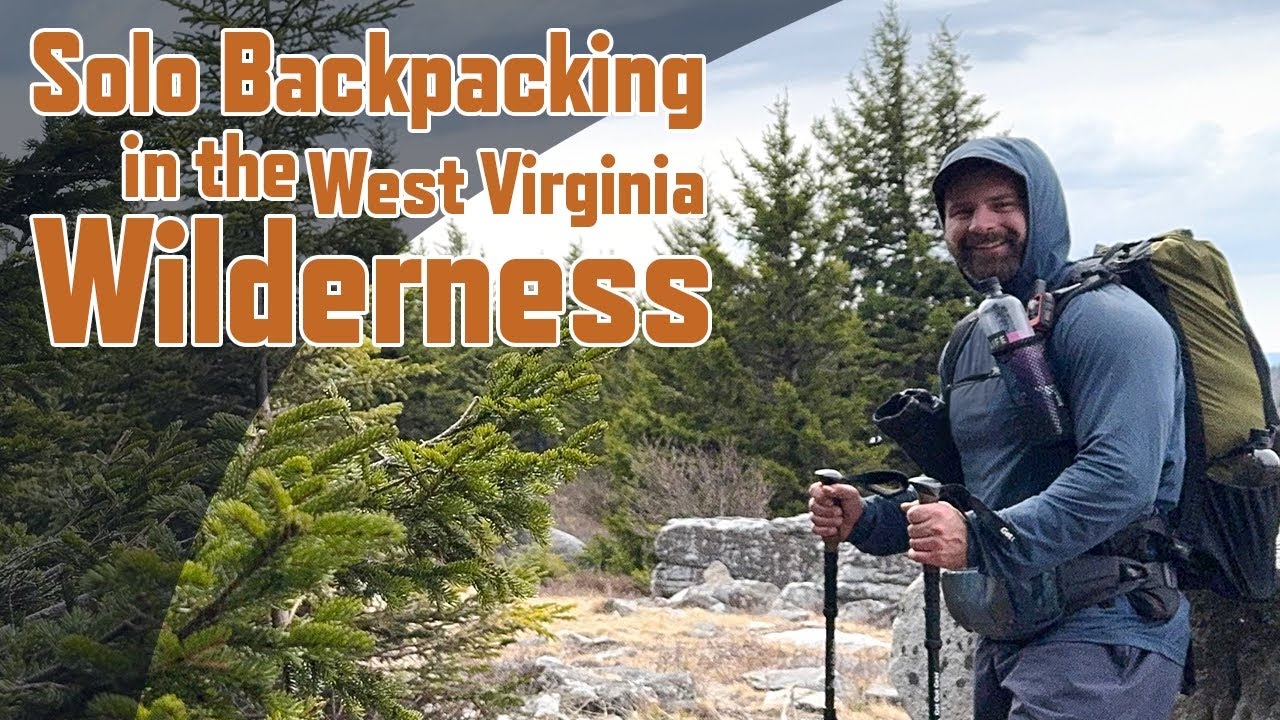 Solo Backpacking The West Virginia Wilderness