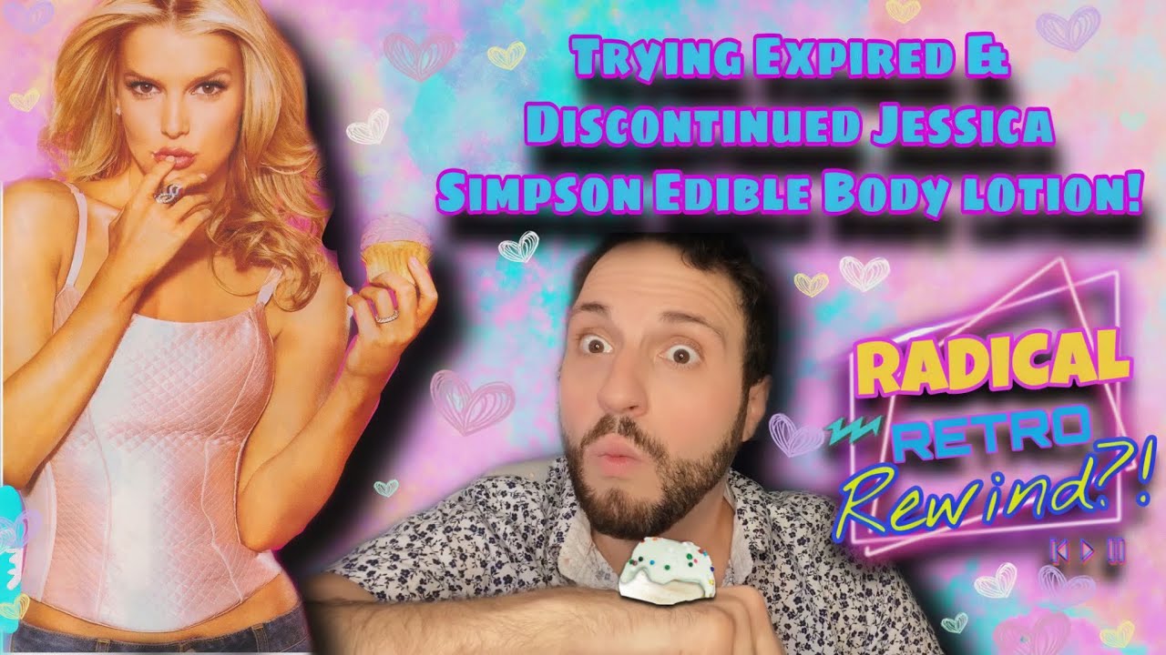 Radical Retro Rewind Podcast: Trying Expired & Discontinued Jessica Simpson Edible Body Lotion! 🍬🧁