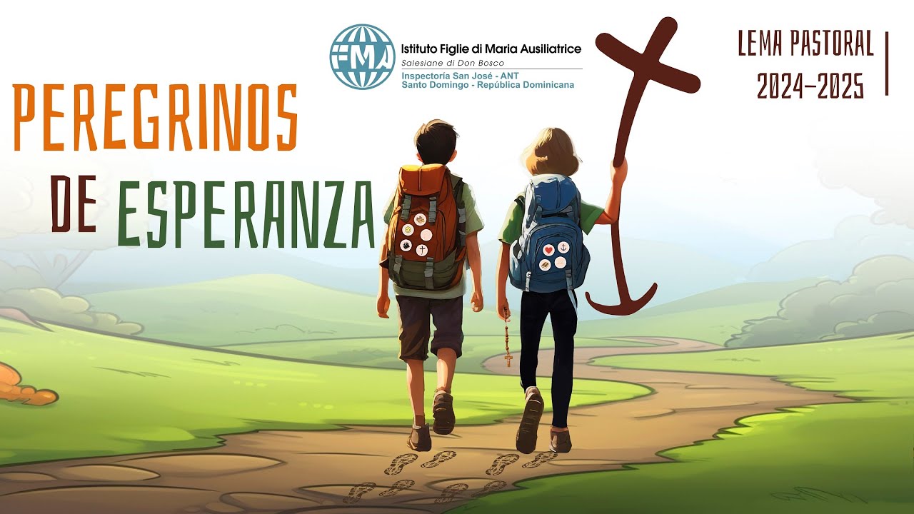 PEREGRINOS DE ESPERANZA | Lema Pastoral 2024-2025 (VIDEO OFICIAL)