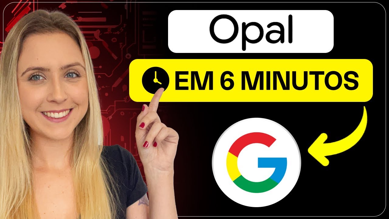 Google OPAL | Guia COMPLETO sobre a NOVA IA do Google| CRIE APPs e SITES
